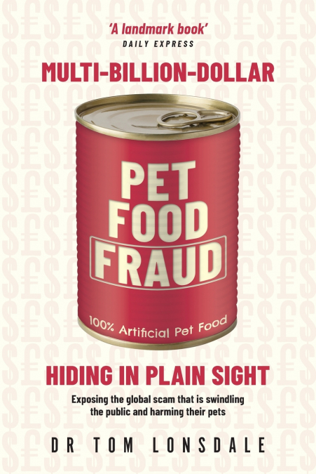 Multi-Billion-Dollar Pet Food Fraud