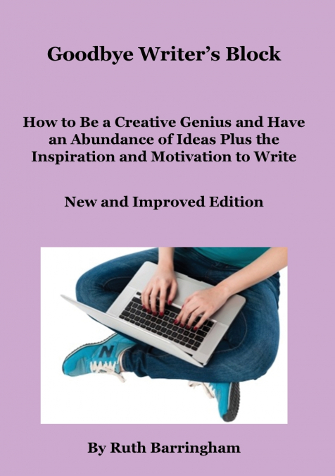 Goodbye Writer’s Block