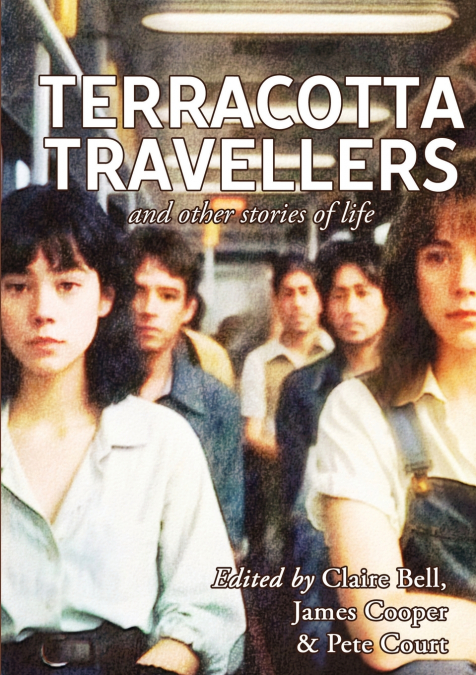 Terracotta Travellers and Other Stories of Life
