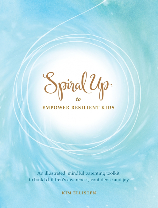 Spiral Up to Empower Resilient Kids