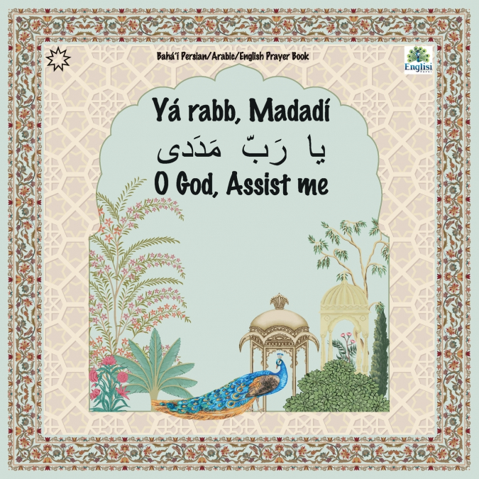Bahá’í Englisi Farsi Persian Prayer Book Yá Rabb Madadí