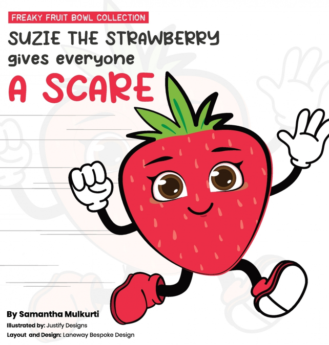 Suzie the strawberry gives everyone a scare