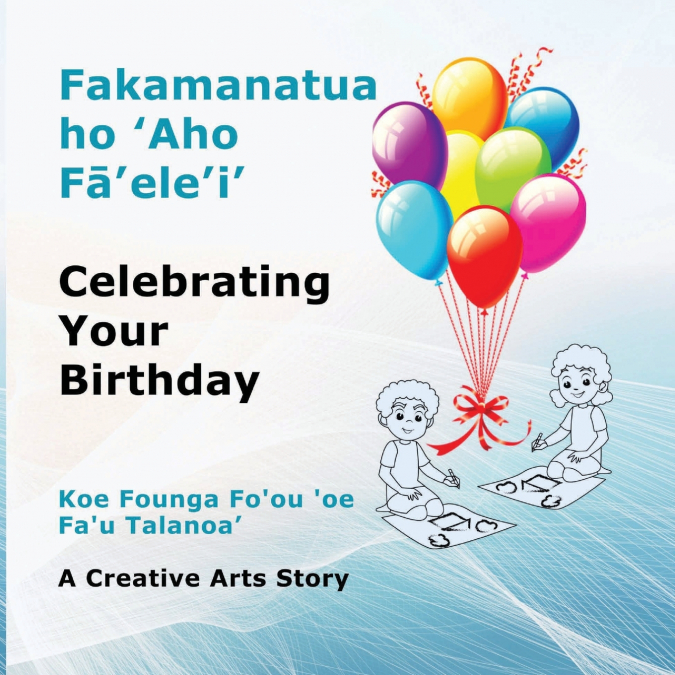 Fakamanatua ho ’Aho Fā’ele’i’