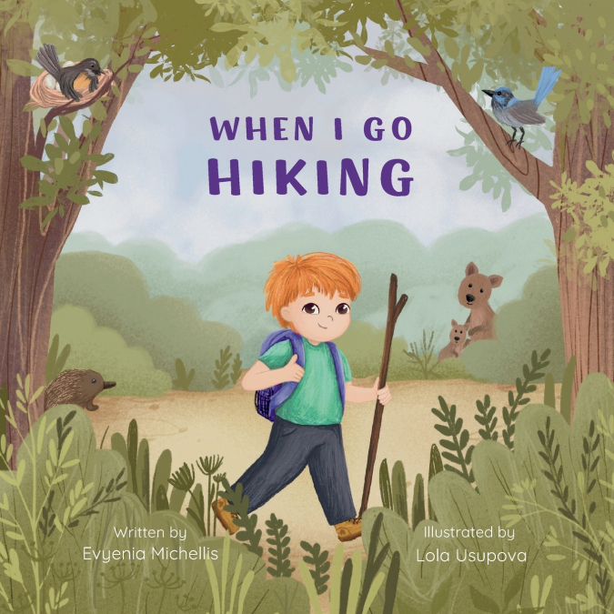When I Go Hiking