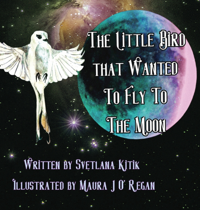 The Little Bird that Wanted to Fly to the Moon