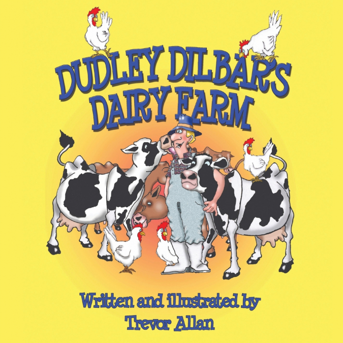 Dudley Dilbar’s Dairy Farm