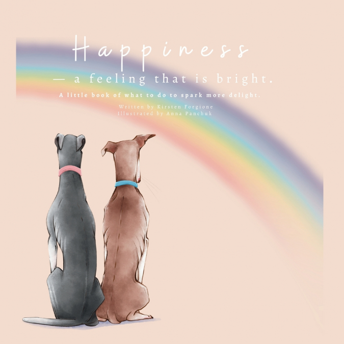 Happiness - A Feeling That Is Bright