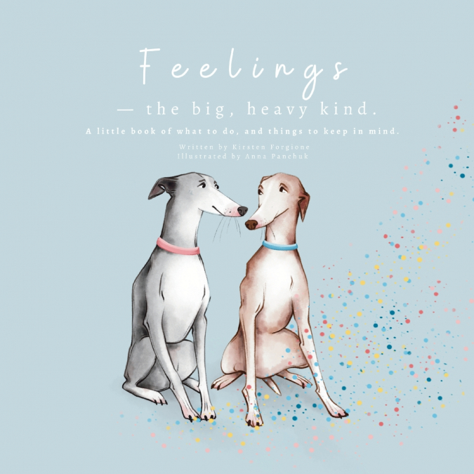 Feelings - The Big, Heavy Kind