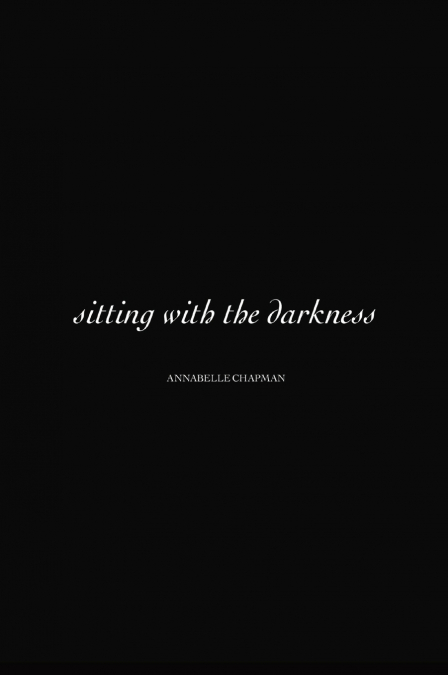 Sitting with The Darkness