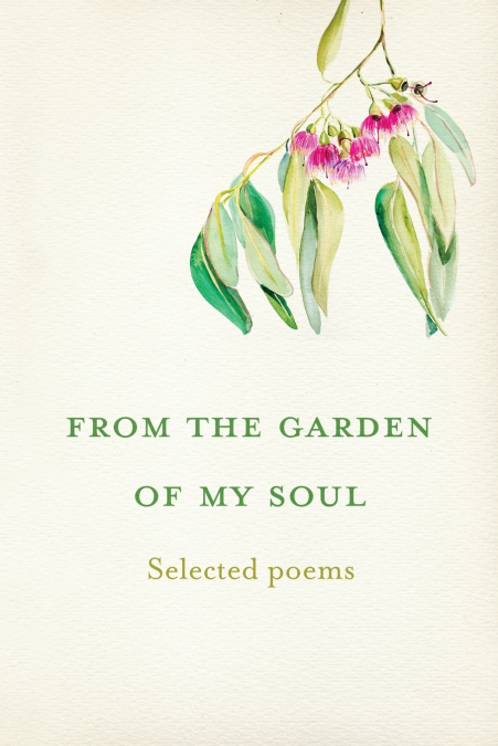 From the garden of my soul