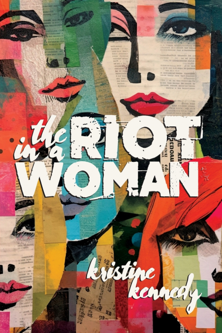The Riot in a Woman