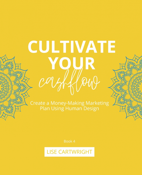 Cultivate Your Cashflow
