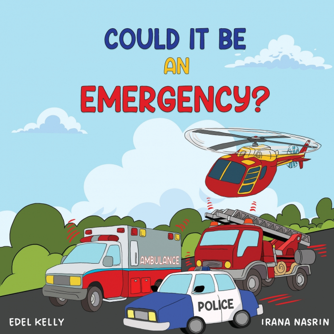 COULD IT BE AN EMERGENCY?