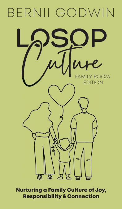Loving our Students on Purpose (LoSoP) Culture Family Room Edition