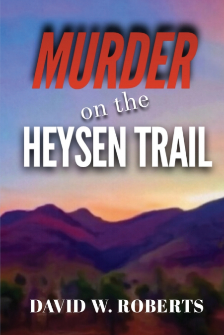 MURDER on the HEYSEN TRAIL