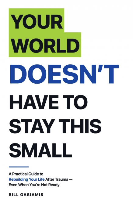 Your World Doesn’t Have To Stay This Small.