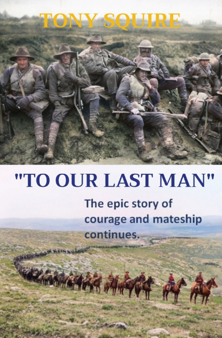 'TO OUR LAST MAN'