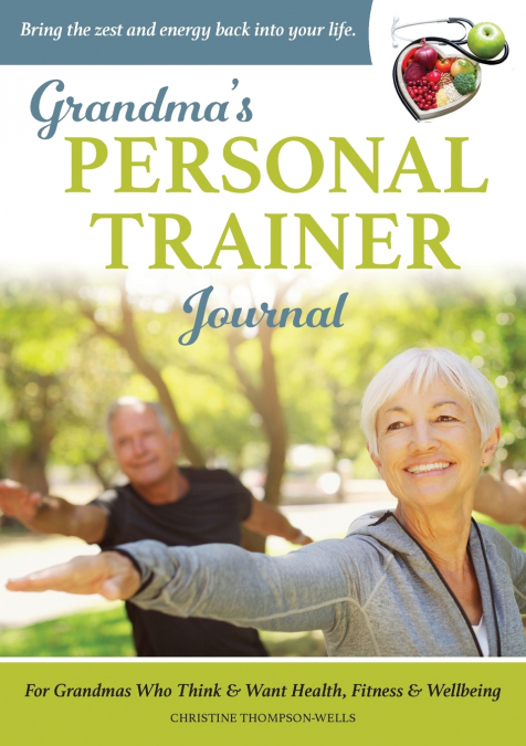 Grandma’s Personal Trainer - Journal
