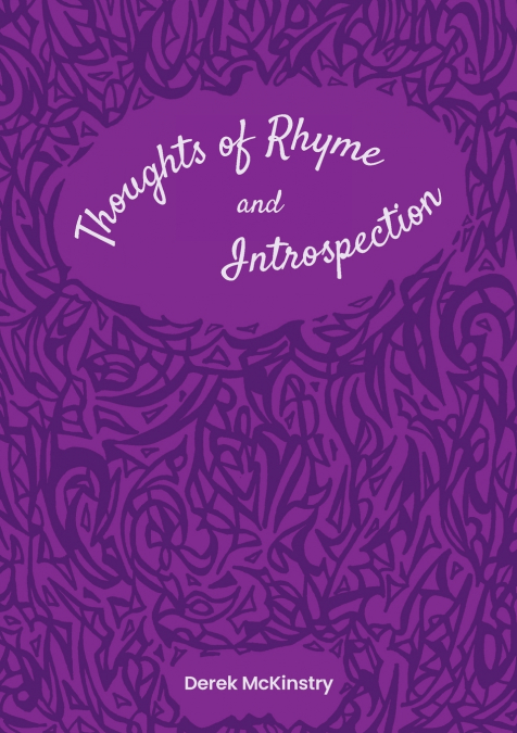 Thoughts of Rhyme and Introspection