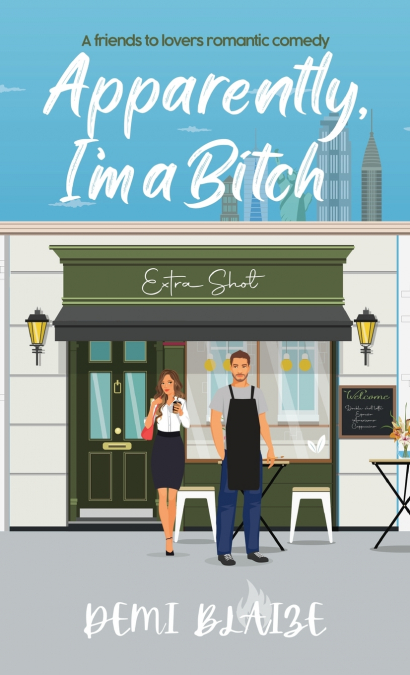 Apparently, I’m A Bitch