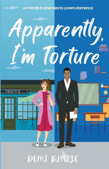 Apparently, I’m Torture