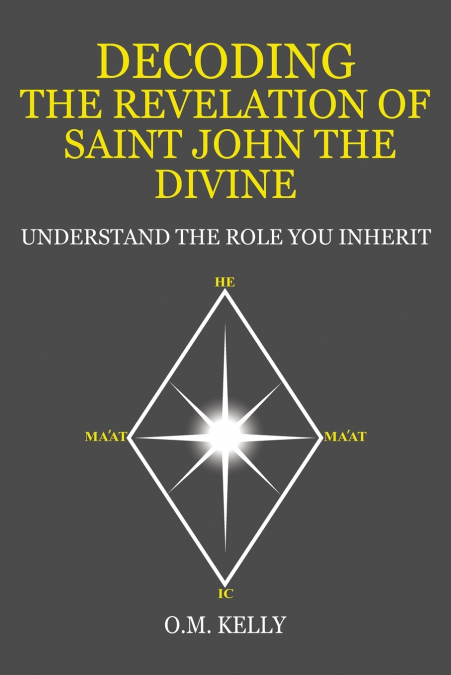 DECODING THE REVELATION OF SAINT JOHN THE DIVINE