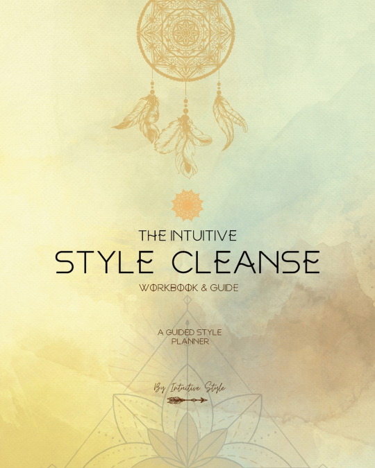 The Intuitive Style Cleanse