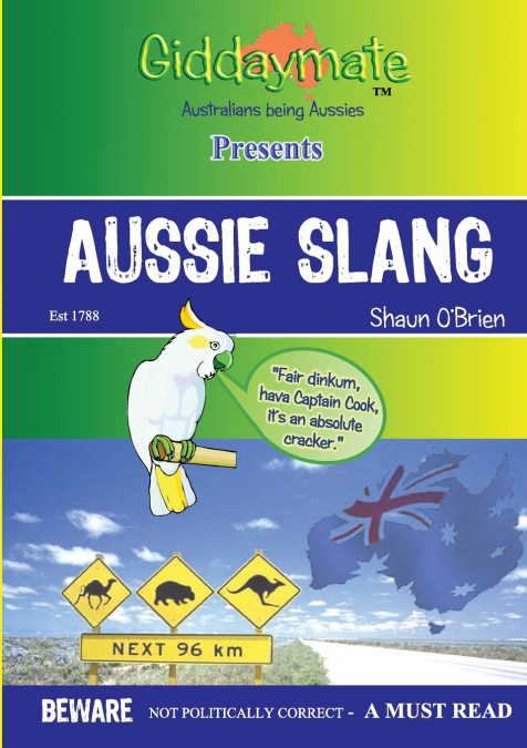 Aussie Slang By Shaun O’Brien