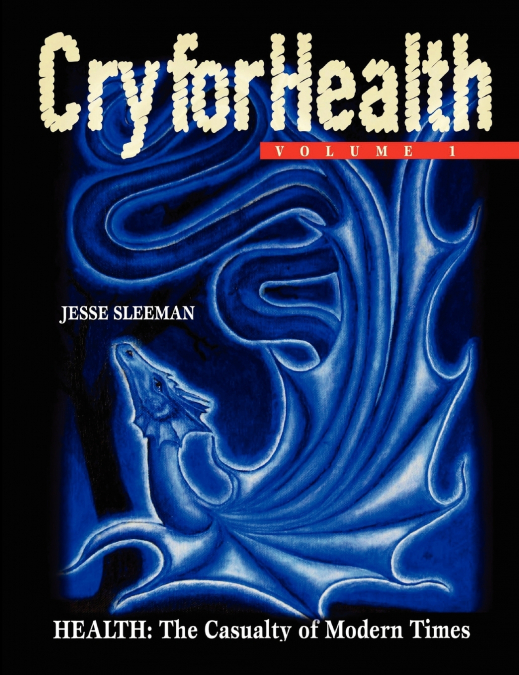 Cry for Health, Volume 1, Health