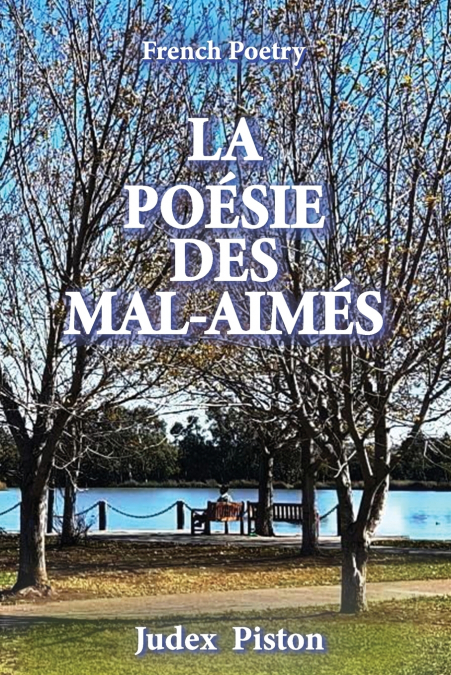 La Poésie Des Mal-aimés