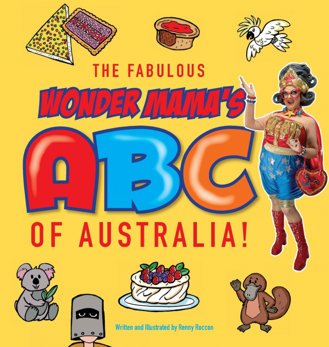 The Fabulous Wonder Mama’s ABC of Australia!