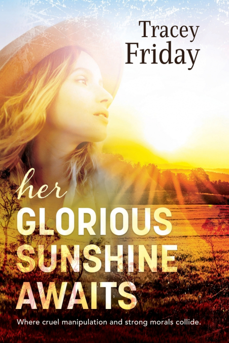 Her Glorious Sunshine Awaits