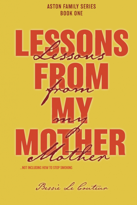 Lessons from my Mother