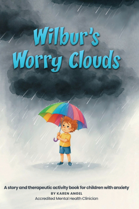 Wilbur’s Worry Clouds