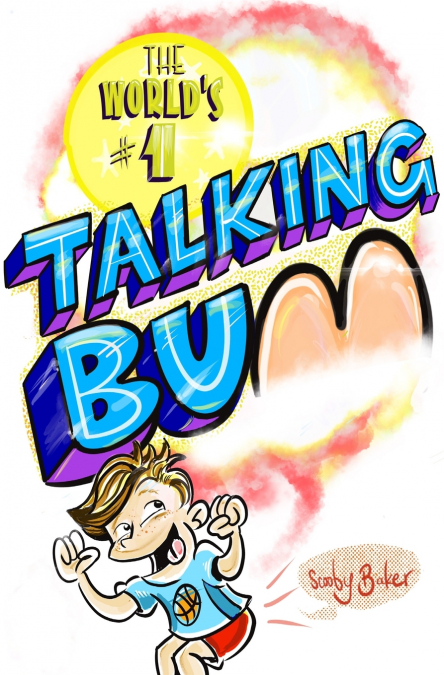 The World’s #1 Talking Bum