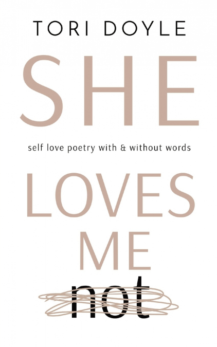 SHE LOVES ME NOT