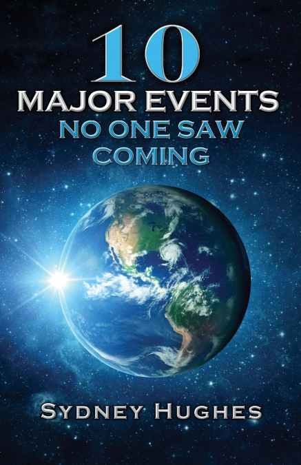 10 Major Events No One Saw Coming