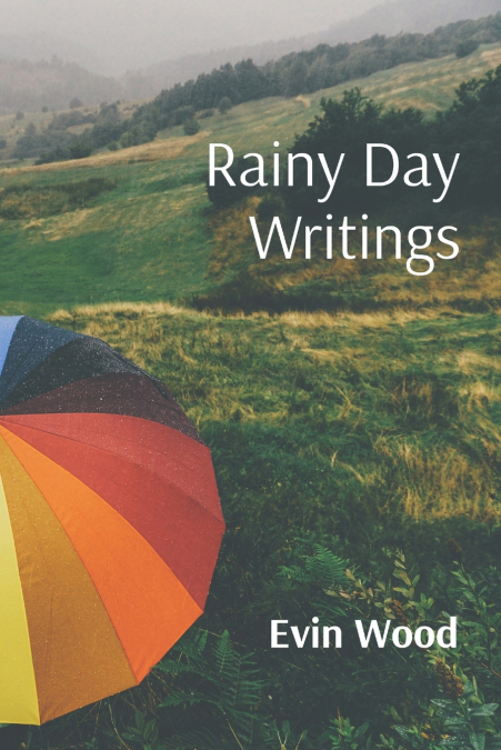 Rainy Day Writings