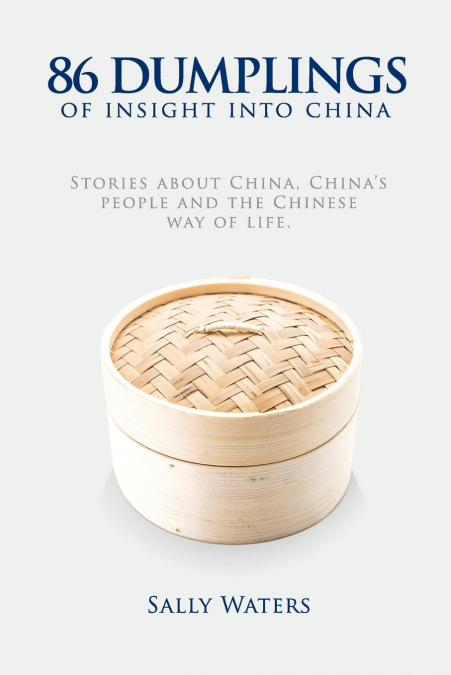 86 Dumplings of Insight into China