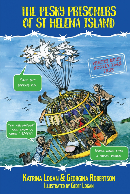 The Pesky Prisoners of St Helena Island