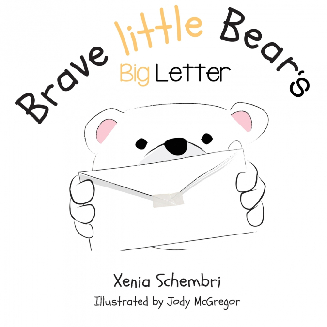 Brave Little Bear’s Big Letter