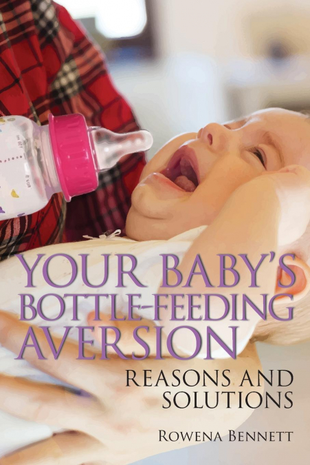 Your Baby’s Bottle-feeding Aversion