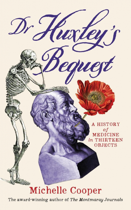 Dr Huxley’s Bequest
