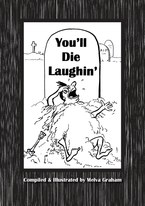 You’ll Die Laughin’