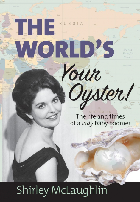 The World’s Your Oyster
