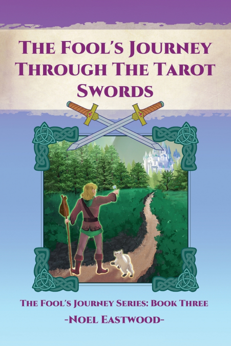 The Fool’s Journey through the Tarot Swords