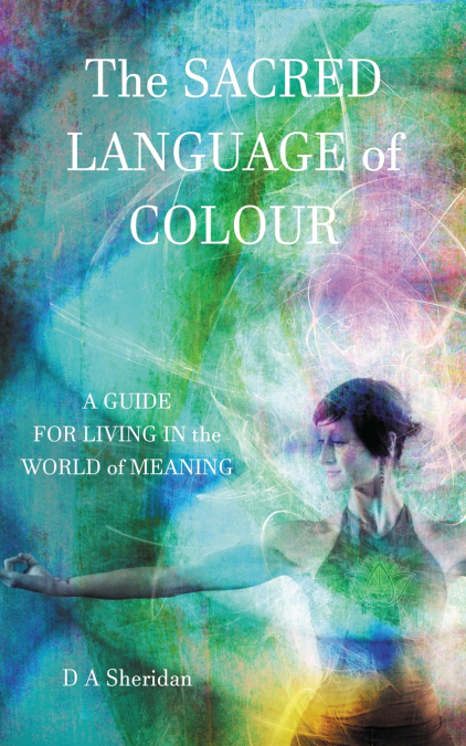 The Sacred Language of Colour