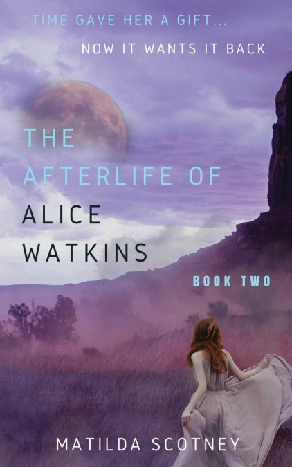 THE AFTERLIFE OF ALICE WATKINS