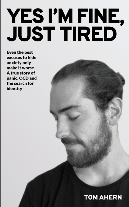 Yes I’m Fine, Just Tired