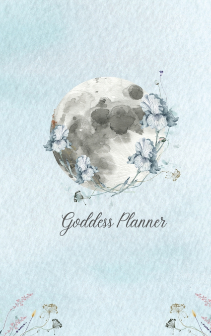 Goddess Planner - Undated Weekly, Monthly 6'x 9' with Moon Journal, To-Do Lists, Self-Care and Habit Tracker
